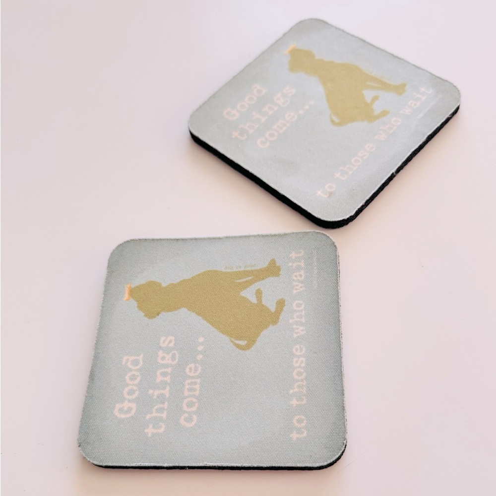 DOG IS GOOD “Good Things Come to Those Who Wait” 2 Foam Coasters Lt Blue & Gold